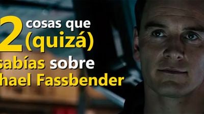 'Alien: Covenant': 12 cosas que quizá no sabías sobre Michael Fassbender [VÍDEO]