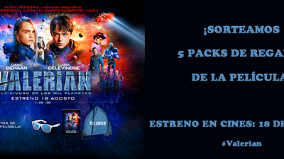 ¡SORTEAMOS 5 PACKS DE REGALOS DE ‘VALERIAN Y LA CIUDAD DE LOS MIL PLANETAS’! noticias imagen