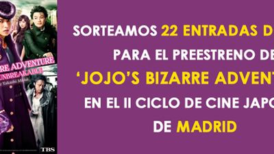 ¡SORTEAMOS 22 ENTRADAS DOBLES PARA EL PREESTRENO DE 'JOJO'S BIZARRE ADVENTURE'!