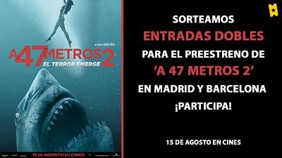 ¡SORTEAMOS ENTRADAS DOBLES PARA EL PREESTRENO DE 'A 47 METROS 2' EN MADRID Y BARCELONA! noticias imagen
