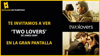 ¡TE INVITAMOS A VER 'TWO LOVERS' (2008) de James Gray EN PANTALLA GRANDE EN LA FILMOTECA! 