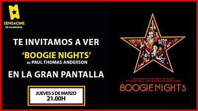 ¡Te invitamos a ver 'BOOGIE NIGHTS' (1997) de Paul Thomas Anderson, en pantalla grande en la Filmoteca!