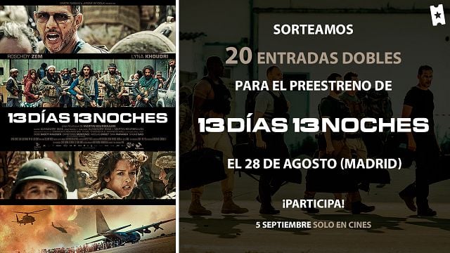 Sorteamos 20 entradas dobles para el preestreno de '13 días, 13 noches', la película sobre el infierno que se vivió en Kabul en 2021 noticias imagen