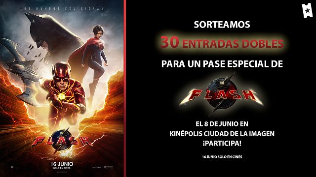 Consigue una entrada doble para el pase especial en Madrid de 'Flash' con la presencia de Andy Muschietti, Barbara Muschietti y Maribel Verdú noticias imagen
