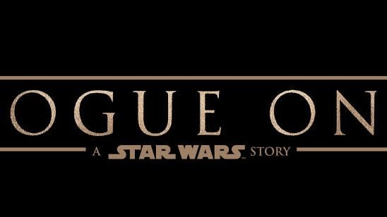 'Rogue One: Una historia de Star Wars': Todo lo que sabemos sobre el 'spin-off' de 'La Guerra de las Galaxias' noticias imagen