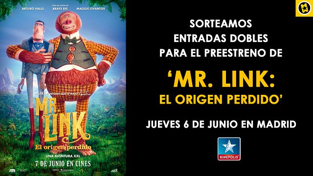 ¡SORTEAMOS ENTRADAS DOBLES PARA EL PREESTRENO DE 'MR. LINK: EL ORIGEN PERDIDO' EN MADRID!