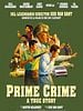 Cartel de Prime Crime: A True Story