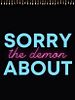 Cartel de Sorry About The Demon