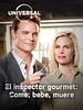 Cartel de El inspector gourmet: Come, bebe, muere
