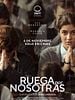 Cartel de Ruega por nosotras