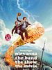 Cartel de Nirvanna the Band the Show the Movie