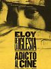 Cartel de Eloy de la Iglesia, adicto al cine