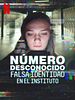 Cartel de Número desconocido: Falsa identidad en el instituto