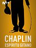 Cartel de Chaplin. Espíritu gitano