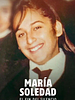Cartel de María Soledad: El fin del silencio