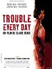 Cartel de Trouble Every Day