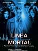Cartel de Línea mortal