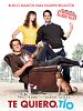 Cartel de Te quiero, tío
