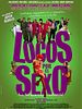 Cartel de Locos por el sexo