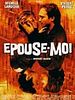 Cartel de Epouse-moi