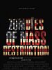 Cartel de Zombies Of Mass Destruction