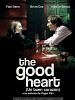 Cartel de The Good Heart (Un buen corazón)
