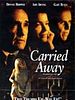 Cartel de Carried Away