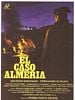 Cartel de El Caso Almería