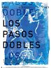 Cartel de Los Pasos Dobles