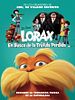Cartel de Lorax. En busca de la trúfula perdida