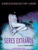 Cartel de Seres extraños
