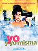Cartel de Yo y yo misma
