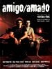 Cartel de Amigo / Amado