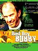 Cartel de Bad Boy Bubby