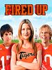 Cartel de Fired Up !
