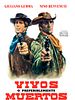 Cartel de Vivos o preferiblemente muertos