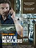 Cartel de Matar al mensajero