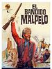 Cartel de El bandido Malpelo