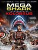 Cartel de Mega Shark vs. Kolossus