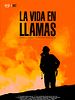 Cartel de La vida en llamas
