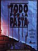 Cartel de Todo por la pasta
