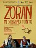 Cartel de Zoran, mi sobrino tonto