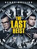 Cartel de The Last Heist