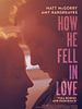 Cartel de How He Fell In Love