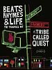 Cartel de Beats, Rhymes & Life: The Travels of A Tribe Called Quest