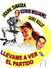 Cartel de Llévame a ver el partido