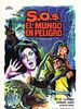 Cartel de S.O.S. El mundo en peligro