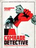 Cartel de Comrade Detective