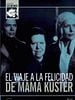 Cartel de Viaje a la Felicidad de Mama Kuster