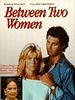Cartel de Entre dos mujeres